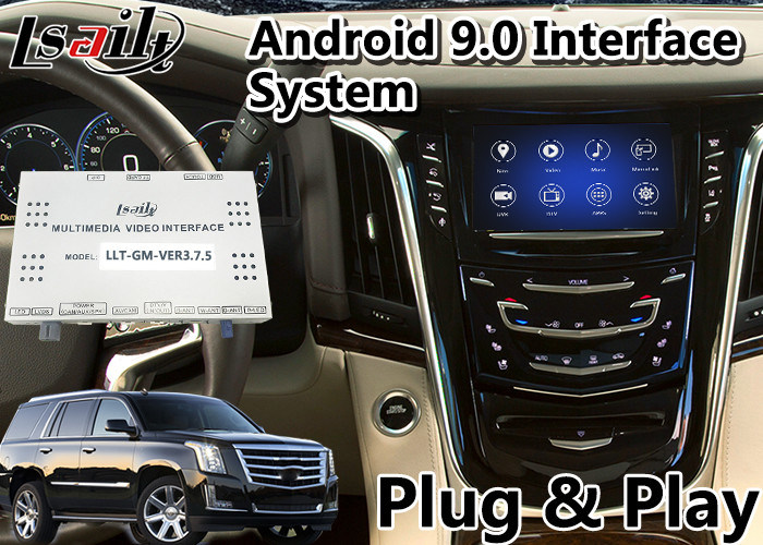 Android 9.0 Car GPS Navigation Video Interface for Cadillac Escalade